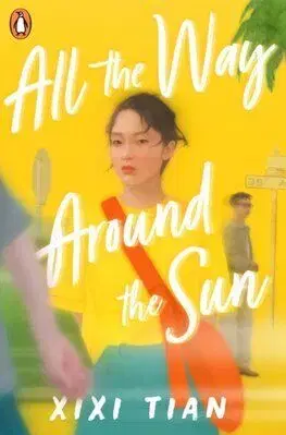 All the Way Around the Sun - XiXi Tian