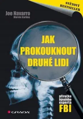 Jak prokouknout druhé lidi - Joe Navarro, Marvin Karlins