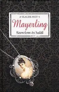 Mayerling - Claude Anet