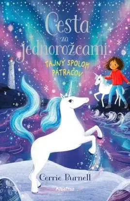 Cesta za jednorožcami 2: Tajný spolok pátračov - Cerrie Burnell