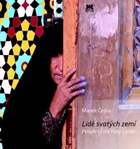 Lidé svatých zemí - Marek Čejka