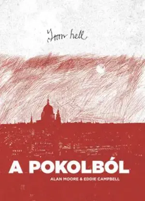 From hell - A pokolból - Alan Moore