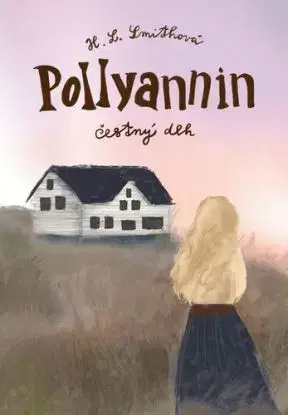 Pollyannin čestný dlh - Harriet Lummis Smith