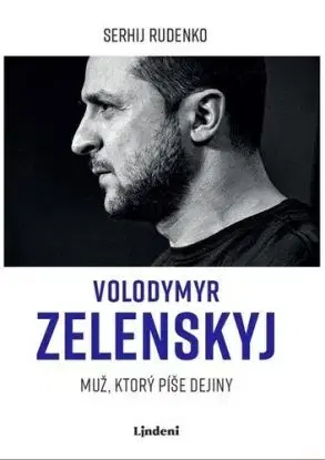 Volodymyr Zelenskyj - Muž, ktorý píše dejiny - Sergej Rudenko, Vita Jamborová