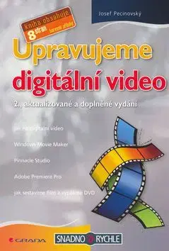 Upravujeme digitální video - Josef Pecinovský