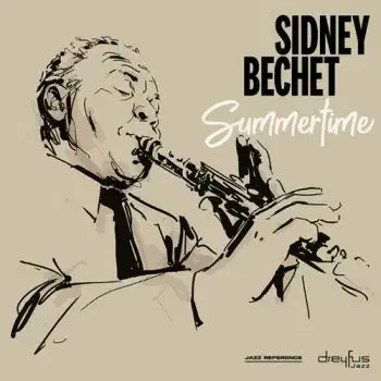Bechet Sidney - Summertime CD - Sidney Bechet