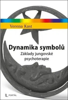 Dynamika symbolů - Verena Kast