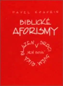 Biblické aforismy - Pavel Kosorin