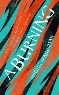A Burning - Megha Majumdar