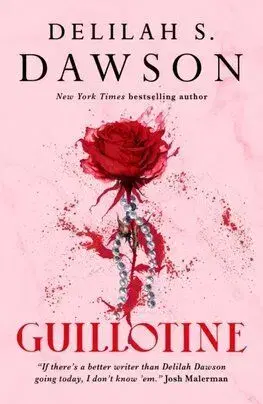 Guillotine - Delilah S. Dawson