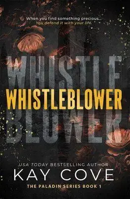 Whistleblower - The Paladin Series 1 - Kay Cove